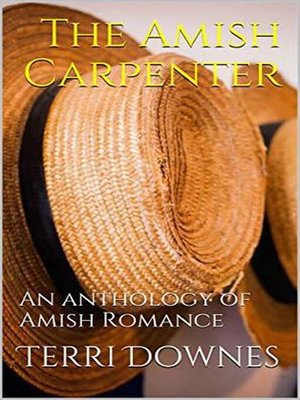 cover image of The Amish Carpenter an Anthology of Amish Romance